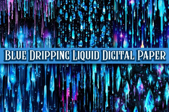 Blue Dripping Liquid Digital Paper: Elevating Creativity Through Fluid Design Elements